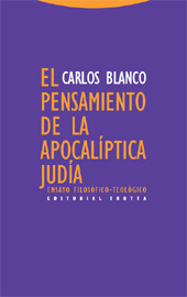 E-book, El pensamiento de la apocalíptica judía : ensayo filosófico-teológico, Blanco, Carlos, Trotta