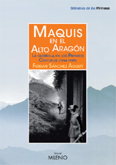 eBook, Maquis en el Alto Aragón : la guerrilla en los Pirineos Centrales, 1944-1949, Sánchez Agustí, Ferran, Milenio