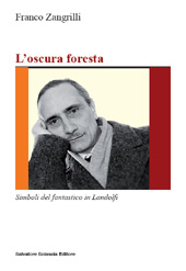 E-book, L'oscura foresta : simboli del fantastico in Landolfi, S. Sciascia