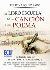 eBook, El libro escuela de la canción y del poema : un tratado para ser autor poeta cantautor-cantautora, Vázquez Sáez, Félix, Editorial Club Universitario