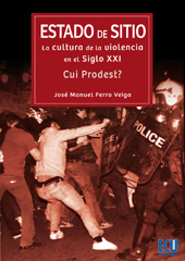 E-book, Estado de sitio : la cultura de la violencia en el siglo XXI : cui prodest ?, Ferro Veiga, José Manuel, Editorial Club Universitario