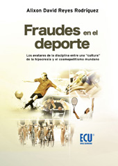 E-book, Fraudes en el deporte : los avatares de la disciplina entre una cultura de la hipocresía y el cosmopolitismo mundano, Editorial Club Universitario