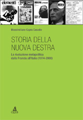 eBook, Storia della nuova destra : la rivoluzione metapolitica dalla Francia all'Italia (1974-2000), Capra Casadio, Massimiliano, 1977-, CLUEB