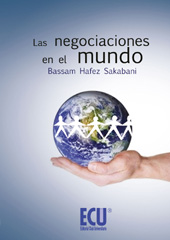 E-book, Las negociaciones en el mundo, Hafez Sakabani, Bassam, Editorial Club Universitario