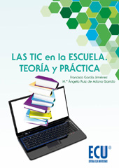 E-book, Las TIC en la escuela : teoría y práctica, García Jiménez, Francisco, Editorial Club Universitario