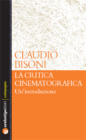 E-book, La critica cinematografica : un'introduzione, Bisoni, Claudio, CLUEB