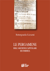 E-book, Le pergamene dell'Archivio capitolare di Cosenza, Licursi, Esterpaola, L. Pellegrini