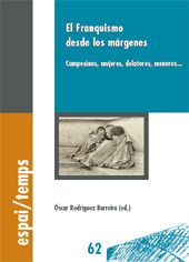 E-book, El Franquismo desde los márgenes : Campesinos, mujeres, delatores, menores..., Edicions de la Universitat de Lleida