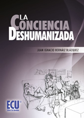 E-book, La conciencia deshumanizada, Hernáiz Blázquez, Juan Ignacio, Editorial Club Universitario
