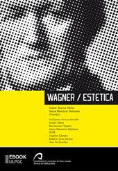 E-book, Wagner/estética : ensayos sobre la obra musical y estética de Richard Wagner : libro homenaje a Rafael Nebot, Universidad de Las Palmas de Gran Canaria, Servicio de Publicaciones