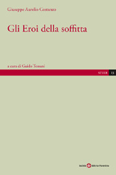 eBook, Gli Eroi della soffitta, Costanzo, Giuseppe Aurelio, Società editrice fiorentina