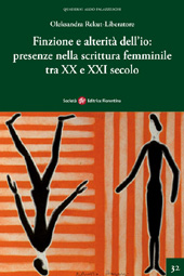 E-book, Finzione e alterità dell'io : presenze nella scrittura femminile tra XX e XXI secolo, Società editrice fiorentina