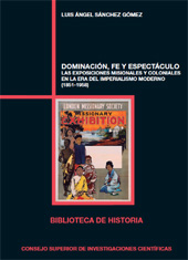 E-book, Dominación, fe y espectáculo : las exposiciones misionales y coloniales en la era del imperialismo moderno, 1851-1958, CSIC, Consejo Superior de Investigaciones Científicas