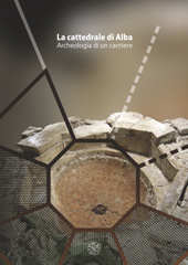 E-book, La cattedrale di Alba : archeologia di un cantiere, All'insegna del giglio