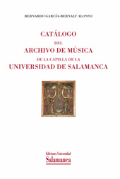 E-book, Catálogo del archivo de música de la capilla de la Universidad de Salamanca, García-Bernalt Alonso, Bernardo, Ediciones Universidad de Salamanca