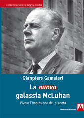 E-book, La nuova galassia McLuhan : vivere l'implosione del pianeta, Gamaleri, Gianpiero, Armando