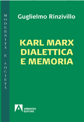 eBook, Karl Marx, dialettica e memoria, Rinzivillo, Guglielmo, Armando