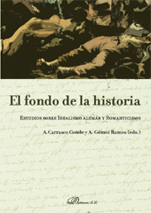 eBook, El fondo de la historia : estudios sobre idealismo alemán y romanticismo, Dykinson
