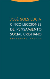 E-book, Cinco lecciones de pensamiento social cristiano, Sols Lucia, José, Trotta