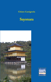 E-book, Sayonara, Castignola, Chiara, Pontegobbo