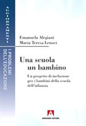 E-book, Una scuola, un bambino : un progetto di inclusione per i bambini della scuola dell'infanzia, Alegiani, Emanuela, Armando