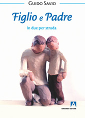 eBook, Figlio e padre : in due per strada, Savio, Guido, Armando