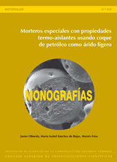 E-book, Morteros especiales con propiedades termo-aislantes usando coque de petróleo como árido ligero, Olmeda, Javier, CSIC, Consejo Superior de Investigaciones Científicas