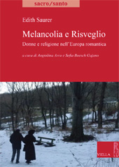 E-book, Melancolia e risveglio : donne e religione nell'Europa romantica, Saurer, Edith, Viella