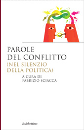 E-book, Parole del conflitto : (nel silenzio della politica), Rubbettino
