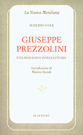 eBook, Giuseppe Prezzolini : una biografia intellettuale, Salek, Roberto, Le Lettere