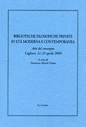 E-book, Biblioteche filosofiche private in età moderna e contemporanea : atti del Convegno, Cagliari, 21-23 aprile 2009, Le Lettere