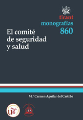 eBook, El comité de seguridad y salud, Aguilar del Castillo, María Carmen, Tirant lo Blanch