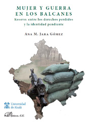 E-book, Mujer y guerra en los Balcanes : Kosovo : entre los derechos perdidos y la identidad pendiente, Jara Gómez, Ana M., Dykinson