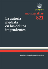 eBook, La autoría mediata en los delitos imprudentes, de Oliveira Monteiro, Luciana, Tirant lo Blanch