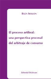 E-book, El proceso arbitral : una perspectiva procesal del arbitraje de consumo, Dykinson