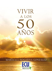 E-book, Vivir a los 50 años, González García, María de la Rogativa, Editorial Club Universitario