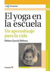 E-book, El yoga en la escuela : un aprendizaje para la vida, Garcia Debesa, Dolors, Octaedro