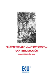 eBook, Pensar y hacer la arquitectura : una introducción, Calduch Cervera, Joan, Editorial Club Universitario