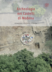 E-book, Archeologia nei Castelli di Modena = Archaeology in the Castles of Modena, All'insegna del giglio
