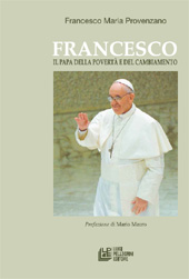 eBook, Francesco : il papa della povertà e del cambiamento, Provenzano, Francesco Maria, L. Pellegrini
