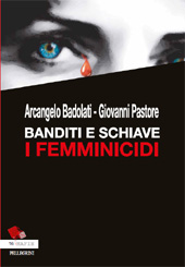 E-book, Banditi e schiave : i femminicidi, L. Pellegrini