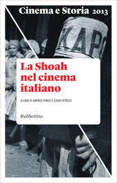 Article, Cinema, società italiana e percezione della Shoah nel primo dopoguerra (1945-1951) : nuove prospettive di ricerca, Rubbettino