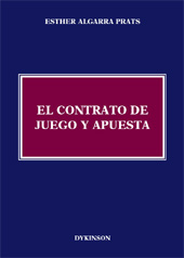 E-book, El contrato de juego y apuesta, Algarra Prats, Esther, Dykinson