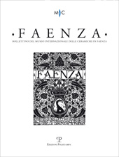 Article, La rivista Faenza, l'archeologia e la storia della ceramica medievale in Italia, Polistampa