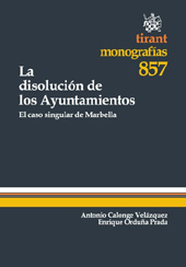 E-book, La disolución de los ayuntamientos : el caso singular de Marbella, Calonge Velázquez, Antonio, Tirant lo Blanch