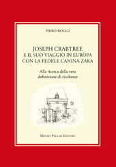 E-book, Joseph Crabtree e il suo viaggio in Europa con la fedele anina Zara : alla ricerca della vera definizione di ricchezza, Mauro Pagliai