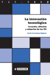 E-book, La innovación tecnológica : creación, difusión y adopción de las TIC, Editorial UOC