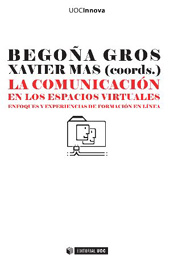 E-book, La comunicación en los espacios virtuales : enfoques y experiencias de formación en línea, Editorial UOC
