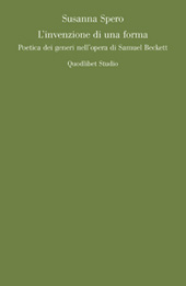 E-book, L'invenzione di una forma : poetica dei generi nell'opera di Samuel Beckett, Quodlibet