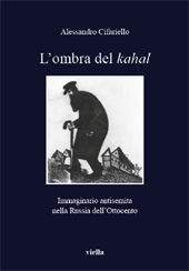 eBook, L'ombra del kahal : immaginario antisemita nella Russia dell'Ottocento, Cifariello, Alessandro, Viella